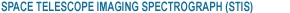 Space Telescope Imaging Spetrograph (STIS)